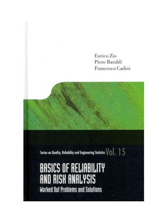 Basics of Reliability and Risk Analysis Basics of Reliability and Risk Analysis