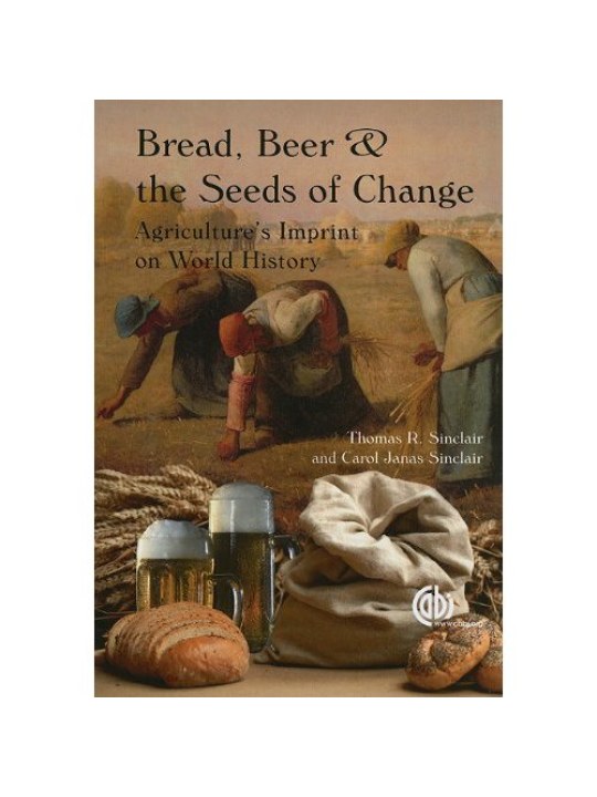 Bread, Beer and the Seeds of Change