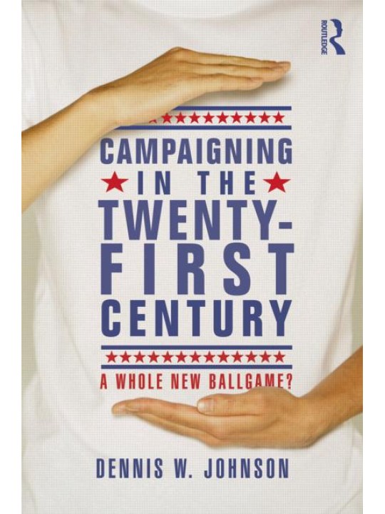 Campaigning in the Twenty-First Century