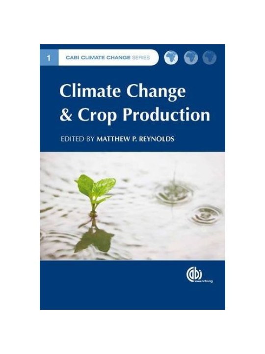 Climate Change and Crop Production