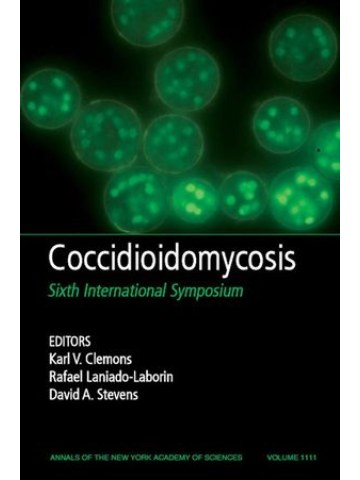 Coccidioidomycosis: Sixth International Symposium Coccidioidomycosis: Sixth International Symposium