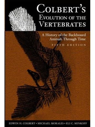 Colbert's Evolution of the Vertebrates: A History of the Backboned Animals Through Time, 5th Edition (Εξέλιξη των σπονδυλωτών - έκδοση στα αγγλικά) Colbert's Evolution of the Vertebrates: A History of the Backboned Animals Through Time, 5th Edition (Εξέλιξη των σπονδυλωτών - έκδοση στα αγγλικά)
