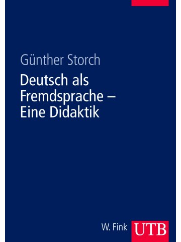Deutsch als Fremdsprache - Eine Didaktik