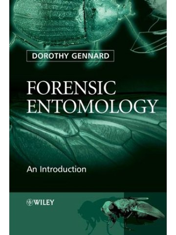 Forensic Entomology: An Introduction Forensic Entomology: An Introduction