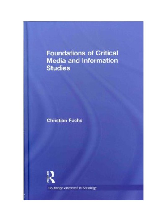 Foundations of Critical Media and Information Studies