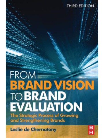 From Brand Vision to Brand Evaluation, 3rd edition From Brand Vision to Brand Evaluation, 3rd edition