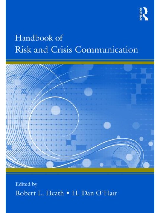 Handbook of Risk and Crisis Communication
