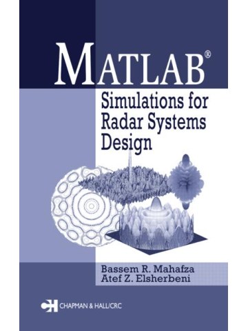 MATLAB Simulations for Radar Systems Design MATLAB Simulations for Radar Systems Design