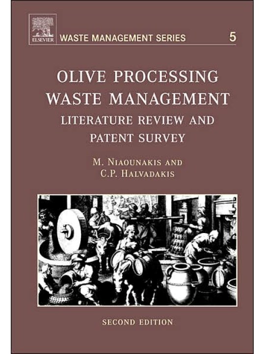 Olive Processing Waste Management, Second Edition (Διαχείριση αποβλήτων επεξεργασίας ελιάς - έκδοση στα αγγλικά) Olive Processing Waste Management, Second Edition (Διαχείριση αποβλήτων επεξεργασίας ελιάς - έκδοση στα αγγλικά)
