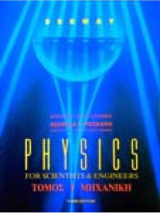 Physics for Scientists and Engineers - Μηχανική Τόμος Α Physics for Scientists and Engineers - Μηχανική Τόμος Α