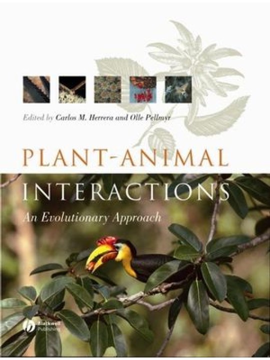 Plant Animal Interactions: An Evolutionary Approach Plant Animal Interactions: An Evolutionary Approach