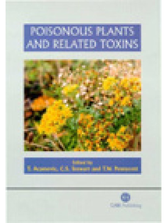 Poisonous Plants and Related Toxins 
