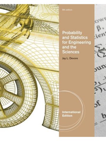 Probability and Statistics for Engineering and the Sciences