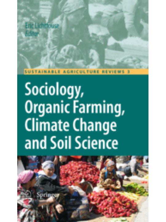 Sociology, Organic Farming, Climate Change and Soil Science (Κοινωνιολογία, βιολογική γεωργία, κλιματική αλλαγή και εδαφολογία - έκδοση στα αγγλικά)