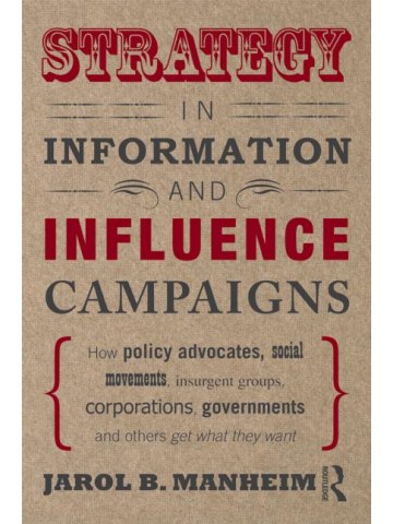Strategy in Information and Influence Campaigns Strategy in Information and Influence Campaigns