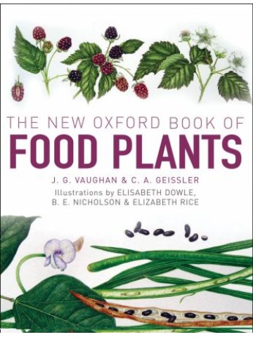 The New Oxford Book of Food Plants (Εδώδιμα φυτά - έκδοση στα αγγλικά)