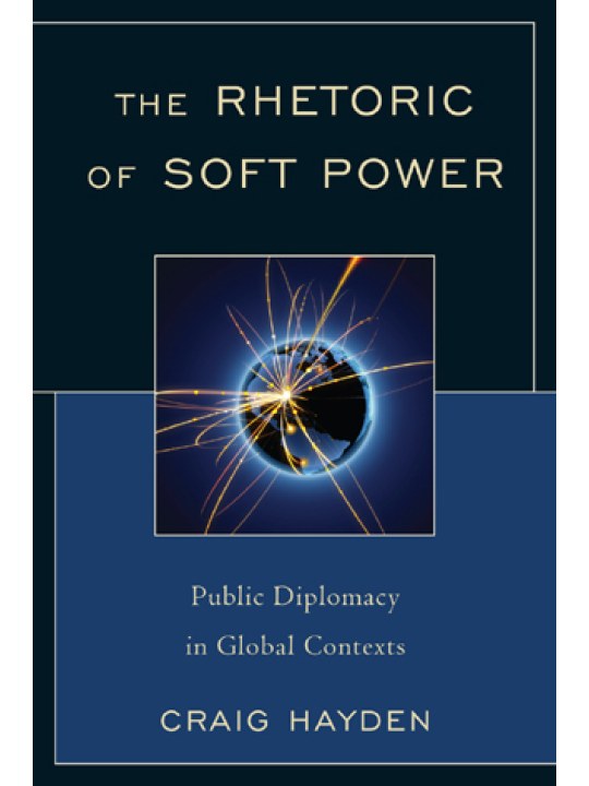 The Rhetoric of Soft Power