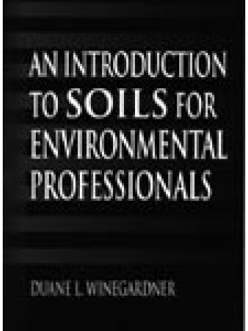 An Introduction to Soils for Environmental Professionals An Introduction to Soils for Environmental Professionals