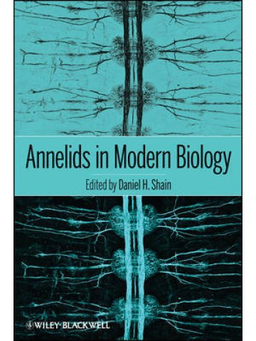 Annelids as Model Systems in the Biological Sciences Annelids as Model Systems in the Biological Sciences