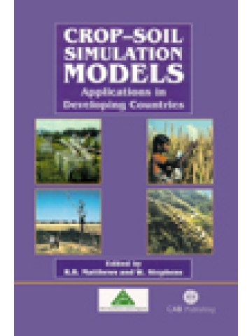 Crop-Soil Simulation Models: Applications in Developing Countries (Μοντέλα προσομοίωσης εδάφους - καλλιέργειας - έκδοση στα αγγλικά) Crop-Soil Simulation Models: Applications in Developing Countries (Μοντέλα προσομοίωσης εδάφους - καλλιέργειας - έκδοση στα αγγλικά)