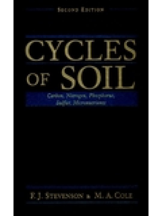 Cycles of Soils: Carbon, Nitrogen, Phosphorus, Sulfur, Micronutrients, 2nd Edition Cycles of Soils: Carbon, Nitrogen, Phosphorus, Sulfur, Micronutrients, 2nd Edition