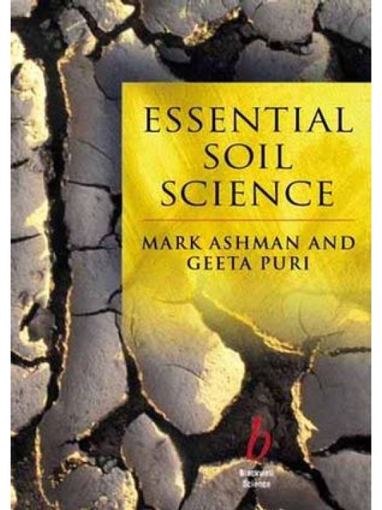 Essential Soil Science: A Clear and Concise Introduction to Soil Science (Βασικές αρχές εδαφολογίας - έκδοση στα αγγλικά)