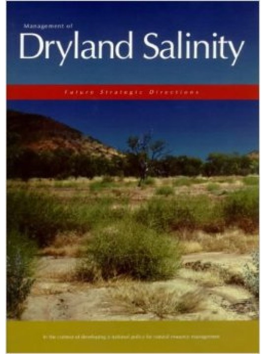 Management of Dryland Salinity (Αντιμετώπιση αλατότητας ξηρών εδαφών - έκδοση στα αγγλικά) Management of Dryland Salinity (Αντιμετώπιση αλατότητας ξηρών εδαφών - έκδοση στα αγγλικά)