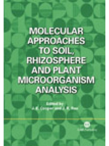 Molecular Approaches to Soil, Rhizosphere and Plant Microorganism Analysis  Molecular Approaches to Soil, Rhizosphere and Plant Microorganism Analysis