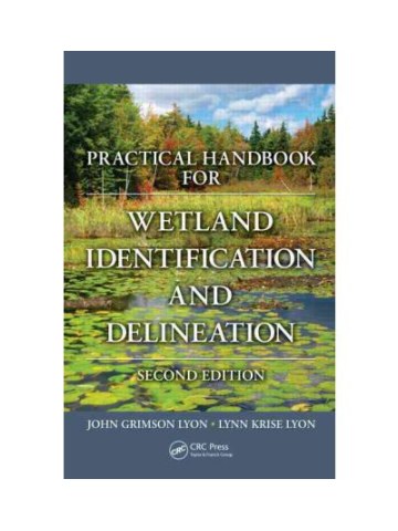 Practical Handbook for Wetland Identification and Delineation, Second Edition  Practical Handbook for Wetland Identification and Delineation, Second Edition