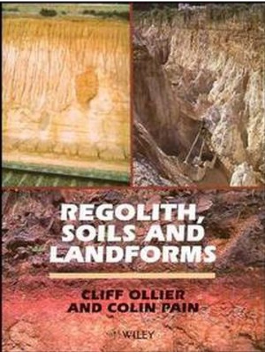 Regolith, Soils and Landforms Regolith, Soils and Landforms