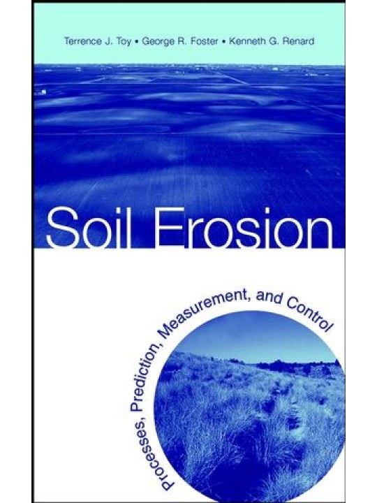 Soil Erosion: Processes, Prediction, Measurement, and Control (Διάβρωση του εδάφους - έκδοση στα αγγλικά)