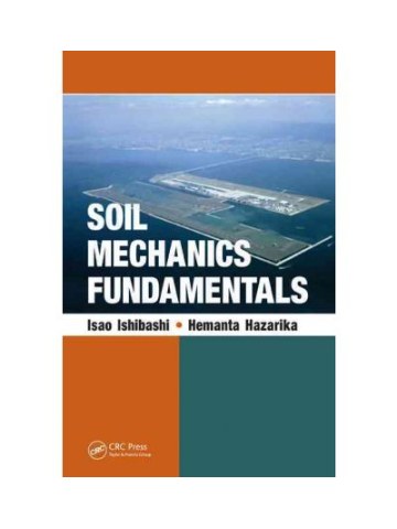 Soil Mechanics Fundamentals Soil Mechanics Fundamentals
