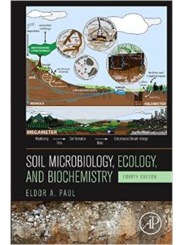 Soil Microbiology, Ecology and Biochemistry, 4th Edition (Μικροβιολογία εδάφους - έκδοση στα αγγλικά) Soil Microbiology, Ecology and Biochemistry, 4th Edition (Μικροβιολογία εδάφους - έκδοση στα αγγλικά)