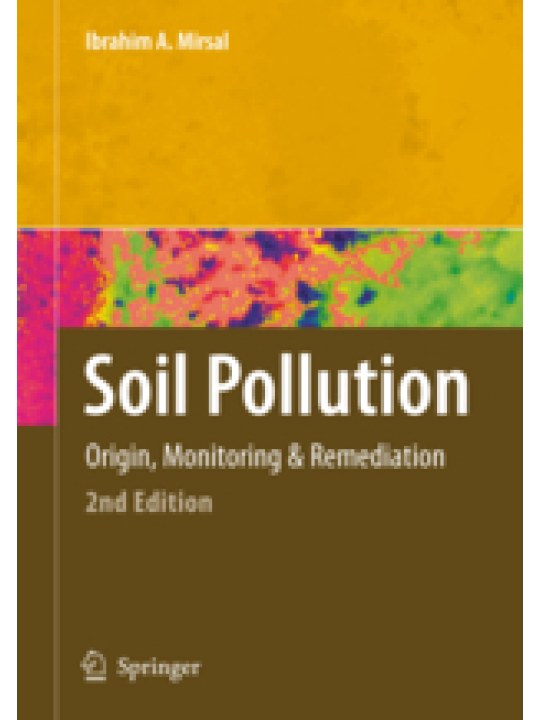 Soil Pollution (Ρύπανση του εδάφους - έκδοση στα αγγλικά) Soil Pollution (Ρύπανση του εδάφους - έκδοση στα αγγλικά)