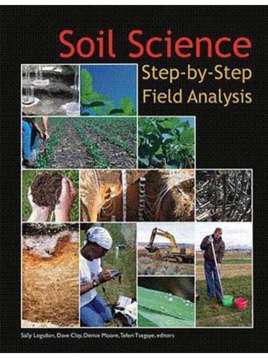 Soil Science: Step-by-Step Field Analysis (Εδαφολογία - έκδοση στα αγγλικά)