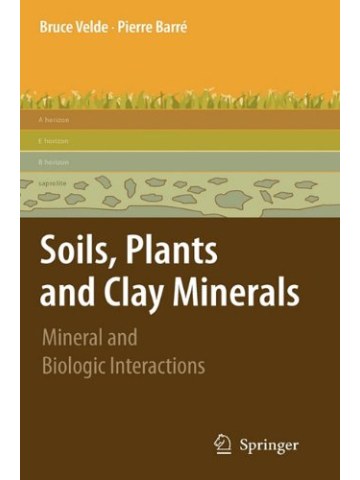 Soils, Plants and Clay Minerals Soils, Plants and Clay Minerals