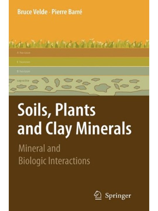 Soils, Plants and Clay Minerals (Εδάφη, φυτά και αργιλικά ορυκτά - έκδοση στα αγγλικά)