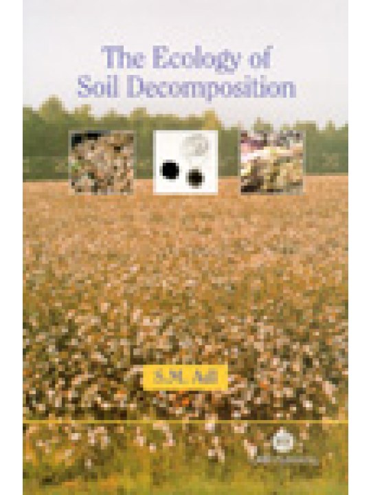 The Ecology of Soil Decomposition (Οικολογία της αποσύνθεσης του εδάφους - έκδοση στα αγγλικά)