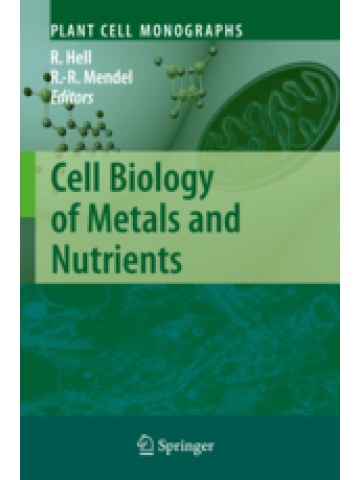 Cell Biology of Metals and Nutrients Cell Biology of Metals and Nutrients