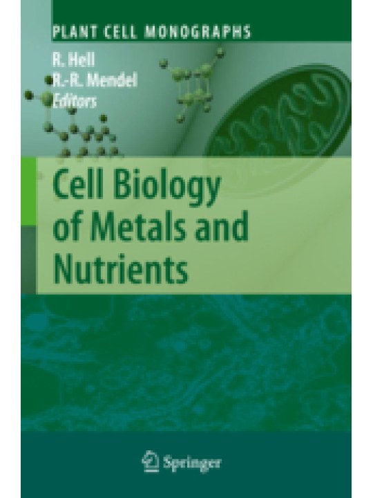 Cell Biology of Metals and Nutrients Cell Biology of Metals and Nutrients