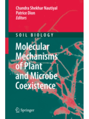 Molecular Mechanisms of Plant and Microbe Coexistence (Μοριακοί μηχανισμοί συνύπαρξης φυτών και μικροβίων - έκδοση στα αγγλικά) Molecular Mechanisms of Plant and Microbe Coexistence (Μοριακοί μηχανισμοί συνύπαρξης φυτών και μικροβίων - έκδοση στα αγγλικά)