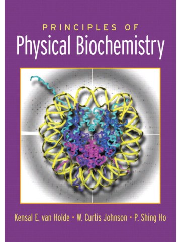 Principles of Physical Biochemistry (2nd Edition) Principles of Physical Biochemistry (2nd Edition)