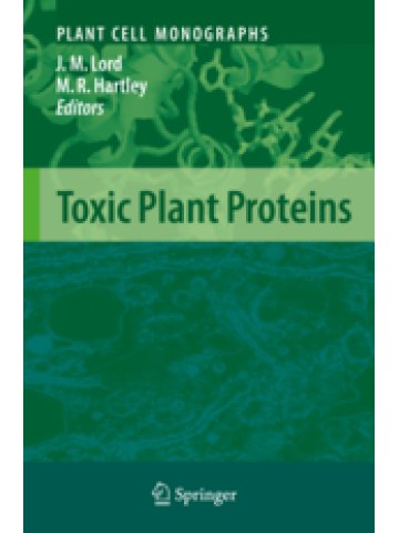 Toxic Plant Proteins (Τοξικές πρωτεΐνες των φυτών - έκδοση στα αγγλικά) Toxic Plant Proteins (Τοξικές πρωτεΐνες των φυτών - έκδοση στα αγγλικά)