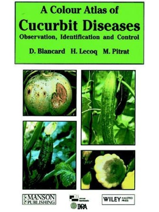 A Colour Atlas of Cucurbit Diseases (Έγχρωμος άτλας ασθενειών των κολοκυνθοειδών)