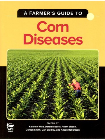 A Farmer's Guide to Corn Diseases (Οδηγός ασθενειών αραβόσιτου - έκδοση στα αγγλικά) A Farmer's Guide to Corn Diseases (Οδηγός ασθενειών αραβόσιτου - έκδοση στα αγγλικά)