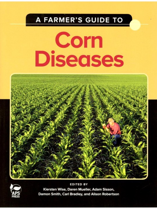 A Farmer's Guide to Corn Diseases (Οδηγός ασθενειών αραβόσιτου - έκδοση στα αγγλικά) A Farmer's Guide to Corn Diseases (Οδηγός ασθενειών αραβόσιτου - έκδοση στα αγγλικά)