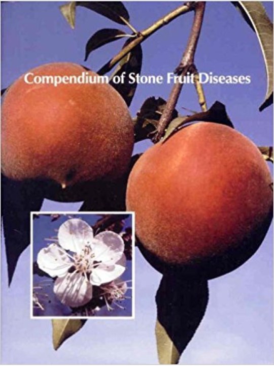 Compendium of Stone Fruit Diseases (Ασθένειες πυρηνόκαρπων - έκδοση στα αγγλικά) Compendium of Stone Fruit Diseases (Ασθένειες πυρηνόκαρπων - έκδοση στα αγγλικά)