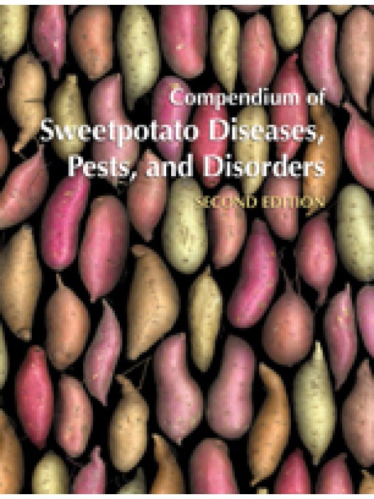 Compendium of Sweetpotato Diseases, Pests, and Disorders, Second Edition (Εχθροί και ασθένειες γλυκοπατάτας - έκδοση στα αγγλικά)