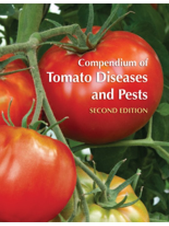 Compendium of Tomato Diseases and Pests, Second Edition (Έχθροι και ασθένειες της τομάτας - έκδοση στα αγγλικά)