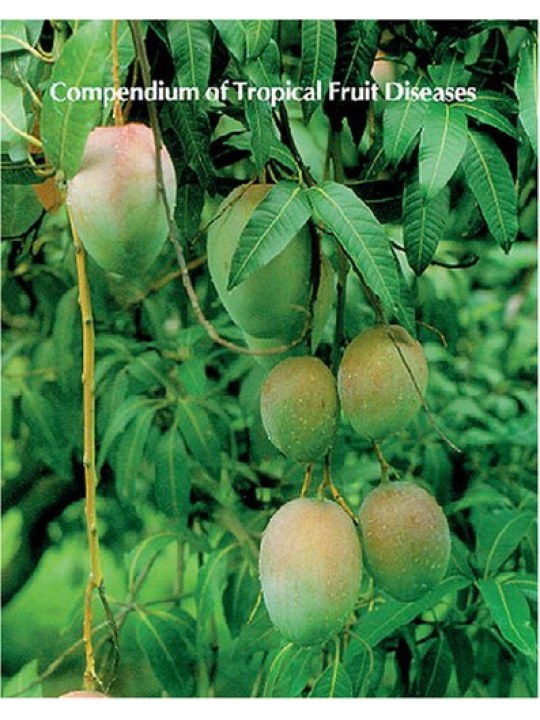 Compendium of Tropical Fruit Diseases (Ασθένειες τροπικών φυτών - έκδοση στα αγγλικά)